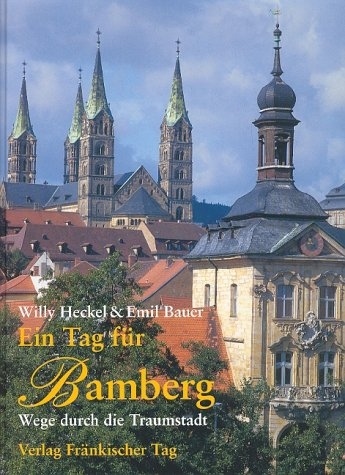 Ein Tag für Bamberg - Willy Heckel, Emil Bauer