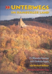 Unterwegs im Bamberger Land - Michael Wehner