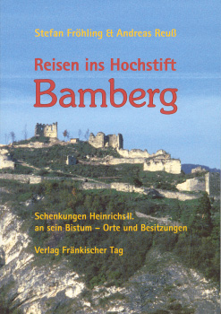 Reisen ins Hochstift Bamberg - Stefan Fröhling, Andreas Reuss