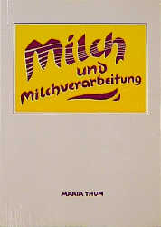 Milch und Milchverarbeitung - Maria Thun
