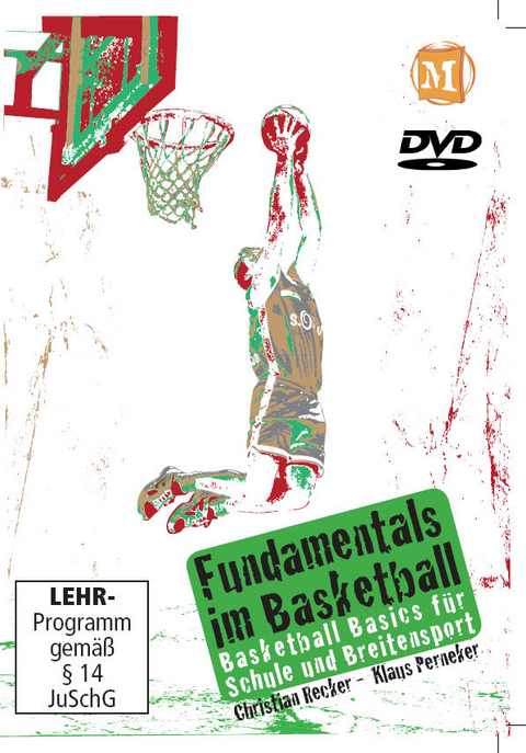 Fundamentals im Basketball - Christian Recker, Klaus Perneker