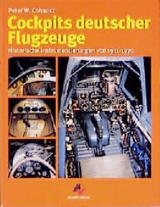 Cockpits deutscher Flugzeuge - Peter W Cohausz