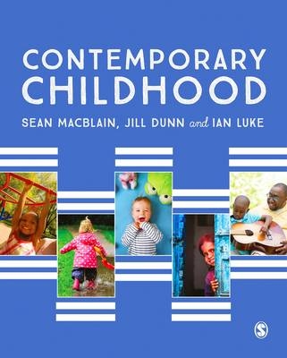 Contemporary Childhood -  Jill Dunn,  Ian Luke,  Sean MacBlain