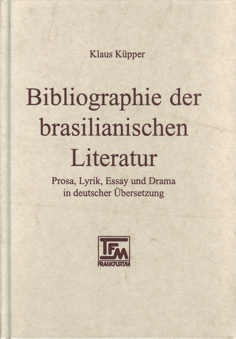 Bibliographie der brasilianischen Literatur - Klaus Küpper