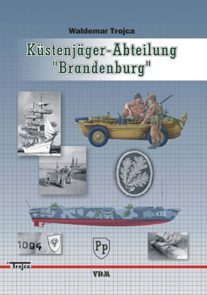 Küstenjäger-Abteilung "Brandenburg" - Waldemar Trojca