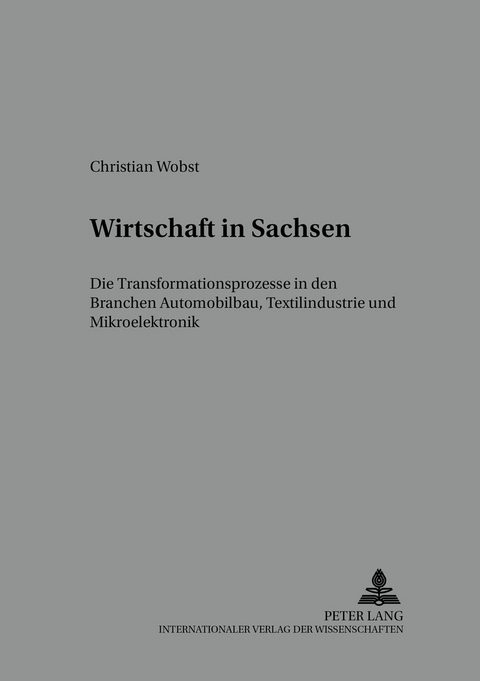 Wirtschaft in Sachsen - Christian Wobst