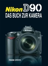 Nikon D 90 - Frank Späth