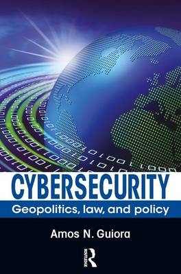 Cybersecurity -  Amos N. Guiora