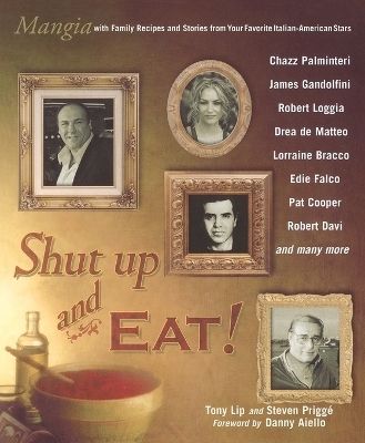 Shut Up and Eat! - Tony Lip, Steven Prigge