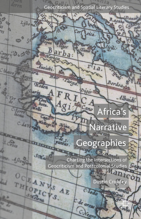 Africa's Narrative Geographies - D. Crowley