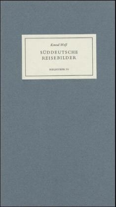 Süddeutsche Reisebilder - Konrad Weiss