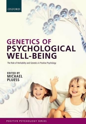 Genetics of Psychological Well-Being - 