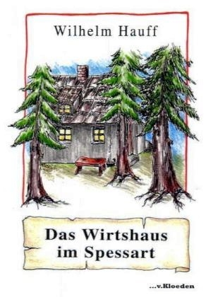 Das Wirtshaus im Spessart - Wilhelm Hauff