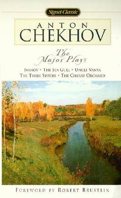 The Chekhov-- the Major Plays - Anton Pavlovich Chekhov, Ann Dunnigan