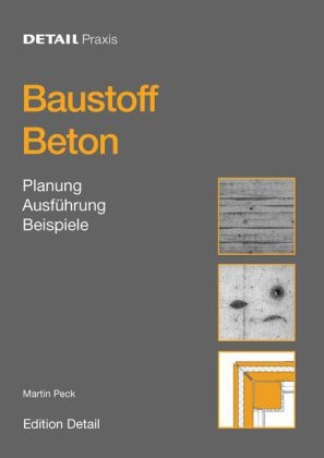 Detail Praxis - Baustoff Beton - 