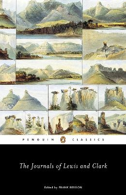 The Journals of Lewis and Clark - Meriwether Lewis, William Clark