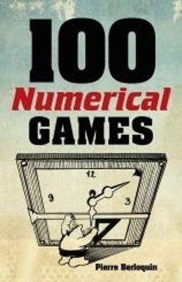 100 Numerical Games - Pierre Berloquin