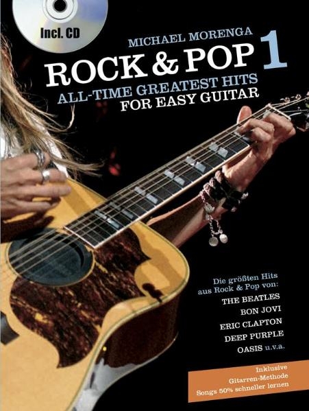 Rock & Pop. All Time Greatest Hits for Easy Guitar. Deutsche Ausgabe / Rock & Pop All-Time Greatest Hits - Michael Morenga