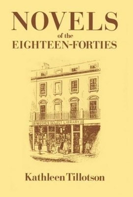 Novels of the Eighteen-Forties - Kathleen Tillotson