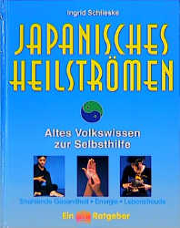 Japanisches Heilströmen - Ingrid Schlieske