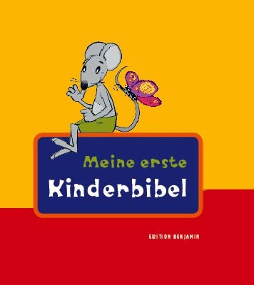 Meine erste Kinderbibel - Dietlind Steinhöfel