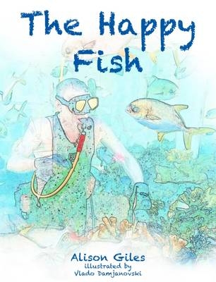 The Happy Fish - Alison Giles