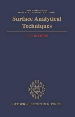 Surface Analytical Techniques - J. C. Rivière