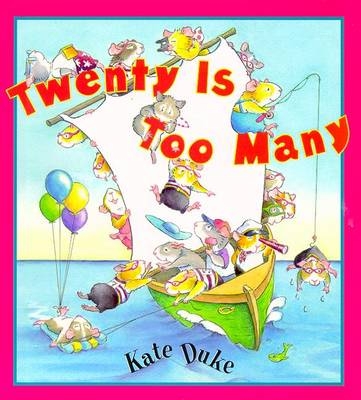 Twenty is Too Many - Kate Duke