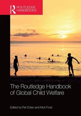 Routledge Handbook of Global Child Welfare - 