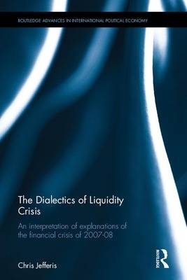 Dialectics of Liquidity Crisis -  Chris Jefferis