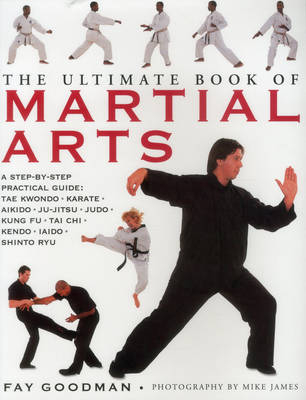 Ultimate Book of Martial Arts -  Goodman Fay