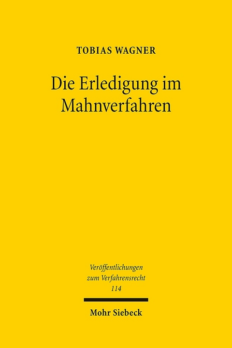 Die Erledigung im Mahnverfahren - Tobias Wagner