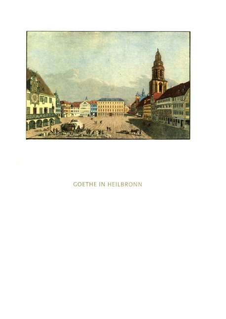 Goethe in Heilbronn - Günther Emig, Brigitte Schillbach