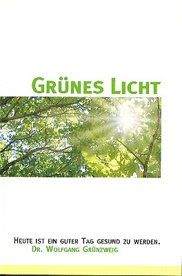 Grünes Licht - Wolfgang Grünzweig