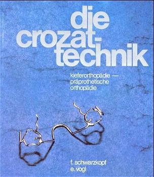 Die Crozat-Technik - Fritz Schwarzkopf, Erdmann Vogl