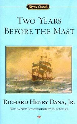 Two Years Before the Mast - Richard Henry Dana