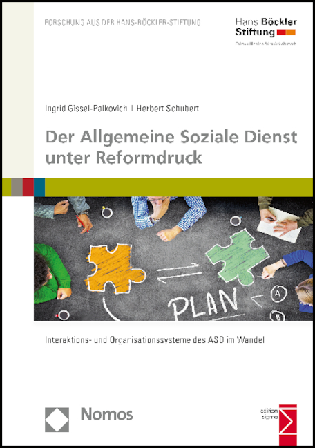 Der Allgemeine Soziale Dienst unter Reformdruck - Ingrid Gissel-Palkovich, Herbert Schubert