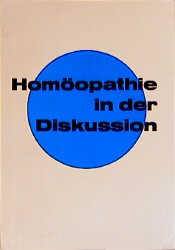 Homöopathie in der Diskussion I.