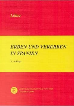 Erben und Vererben in Spanien - Burckhardt Löber