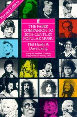Faber Companion to 20th Century Popular Music - Phil Hardy, Dave Laing