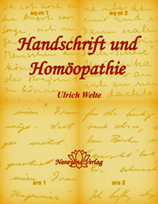 Handschrift und Homöopathie - Ulrich Welte