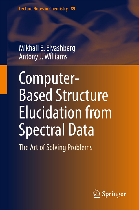 Computer–Based Structure Elucidation from Spectral Data - Mikhail E. Elyashberg, Antony J. Williams