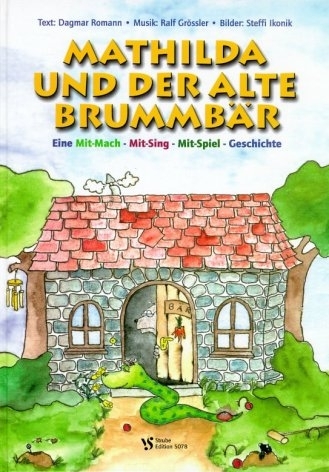 Mathilda und der alte Brummbär - Ralf Grössler, Dagmar Romann