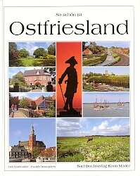 So schön ist Ostfriesland - Dirk Rademaker, Ewald Christophers