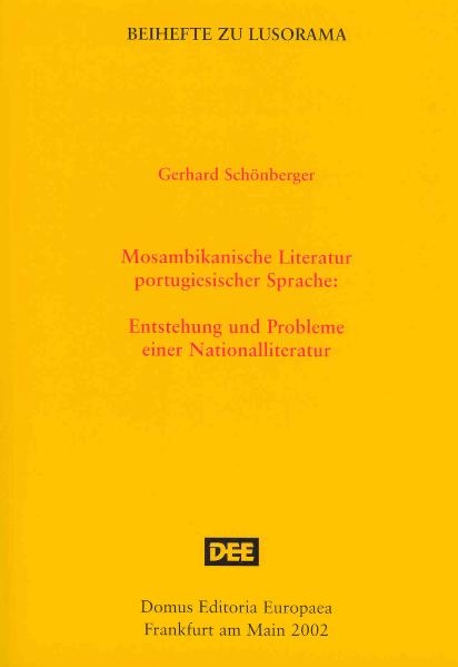 Mosambikanische Literatur portugiesischer Sprache - Gerhard Schönberger