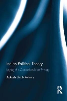 Indian Political Theory -  Aakash Singh Rathore