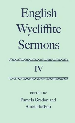 English Wycliffite Sermons: Volume IV - 