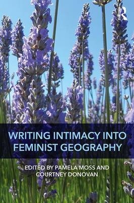 Writing Intimacy into Feminist Geography - 