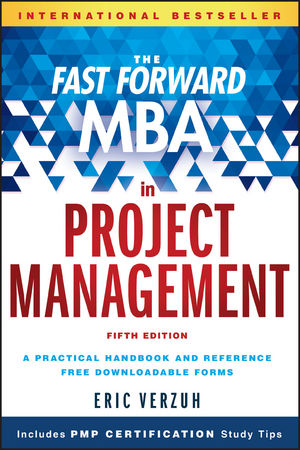 The Fast Forward MBA in Project Management - Eric Verzuh