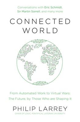 Connected World -  Philip Larrey